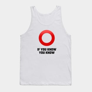 OMI - If you know, you know! Tank Top